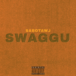 Swaggu (Explicit)