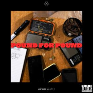 Pound For Pound (Explicit)