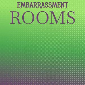 Embarrassment Rooms