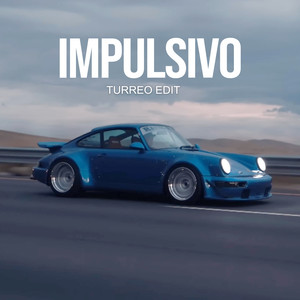 Impulsivo (Turreo Edit)
