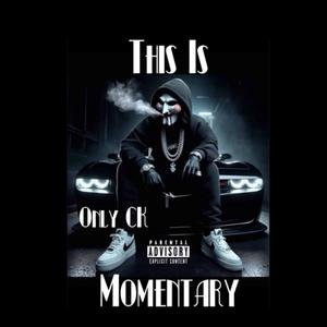 Momentary (Explicit)