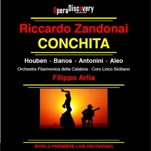 Riccardo Zandonai - Conchita