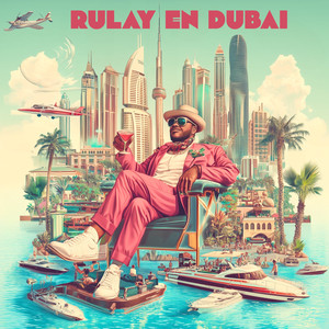 Rulay en Dubai (Extended)