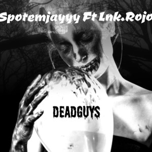 Dead Guys (Explicit)