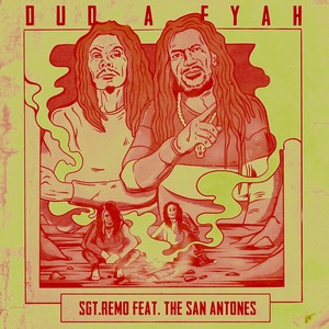 Dub a Fyah (feat. The San Antones)