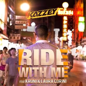 Ride with me (feat. Kroni & Laura Corini)