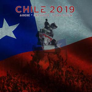 Chile 2019 (feat. Aoese & GABY SAYEN) (Explicit)