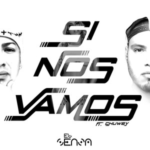 Si Nos Vamos (Explicit)