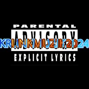 KRUNKMUZIK2024 (Explicit)