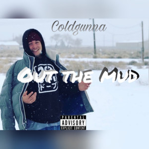 Out the Mud (Explicit)