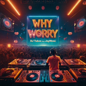 Why Worry