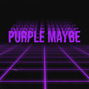 Purple Maybe