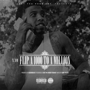 Flip a 1000 to a Million (Explicit)