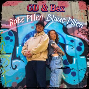 Bex - Rote Pillen - Blaue Pillen (feat. GD) (Explicit)