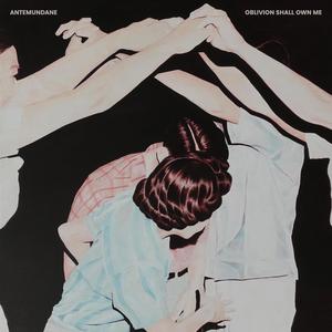 Antemundane - From the Cradle to the Ground