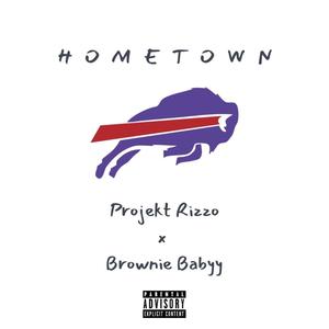 Hometown (feat. BrownieBabyy) [Explicit]