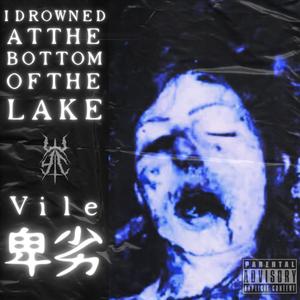 IDrownedAtTheBottomOfTheLake (Explicit)