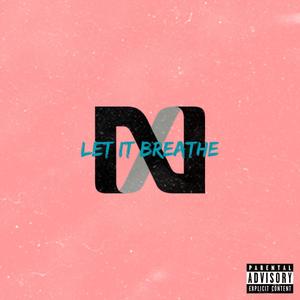 Let It Breathe (feat. VZN, John the Greek & Sofieri) [Explicit]