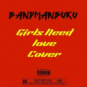 Girls need love cover (Explicit)