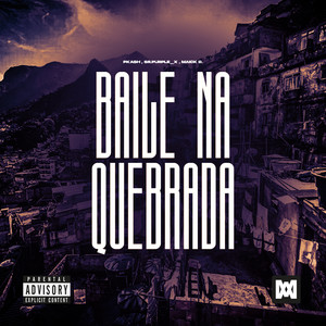 Baile Na Quebrada (Explicit)