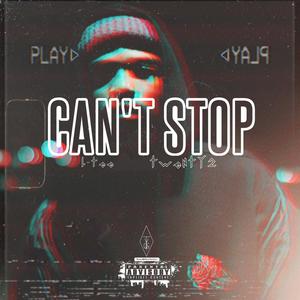 Can't stop (feat. L-Tee & Twenty2) [Explicit]