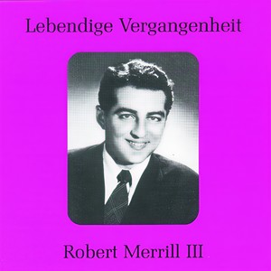 Lebendige Vergangenheit - Robert Merill (Vol.3) - Cruda funesta smania (Lucia di Lammermoor)