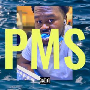 PMS (Popping My Shit) [Explicit]