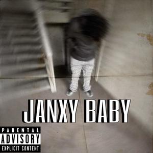 Janxy Baby (Explicit)