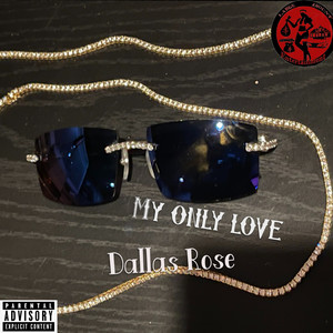 My Only Love (Explicit)