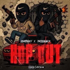 Hop Out (feat. lil rodney) (Explicit)
