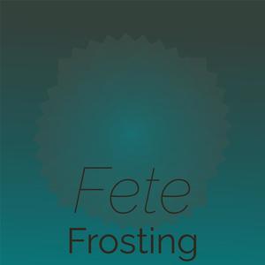 Fete Frosting