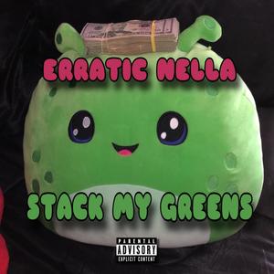 STACK MY GREENS (Explicit)