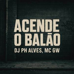 Acende o Balão
