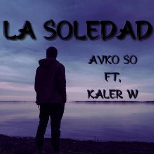 La Soledad (Con Kaler W) (Versión Mejorada)