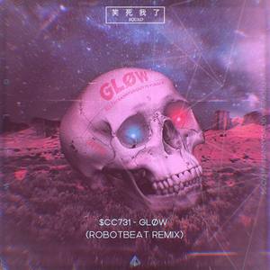 $CC731-GLØW (ROBOTBEAT Remix)
