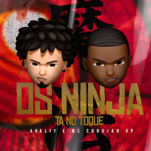 Os Ninja Ta No Toque (Explicit)