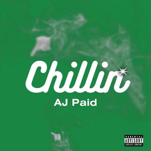 Chillin (Explicit)