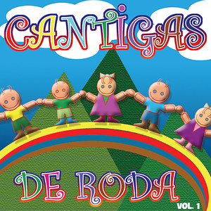 Cantigas de Roda, Vol. 1