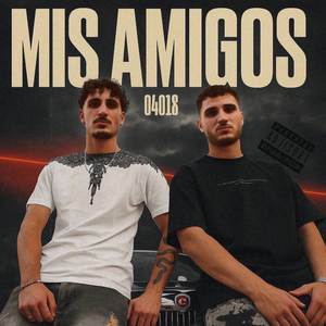 Mis Amigos (Mis Amigos|Explicit)