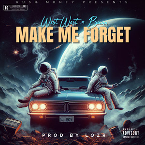 Make Me Forget (Explicit)