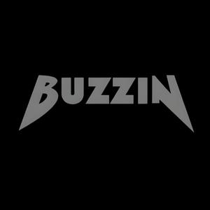 BUZZIN (Explicit)