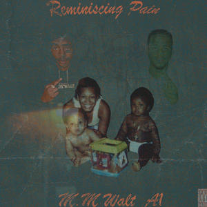 Reminiscing Pain (feat. A1) (Explicit)
