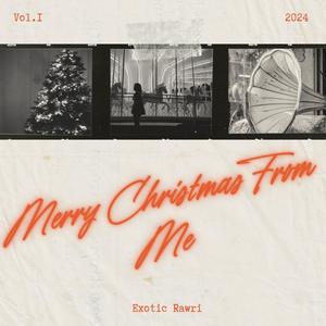 Merry Christmas From Me (Explicit)