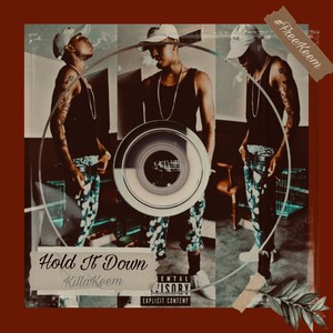 Hold It Down (Explicit)