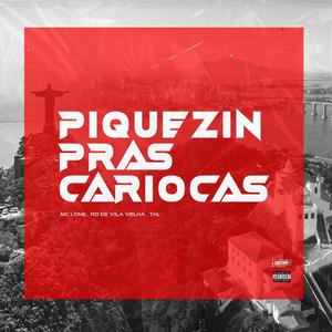 PIQUEZIN PRAS CARIOCAS (Explicit)