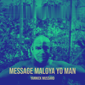 Message maloya Yo man