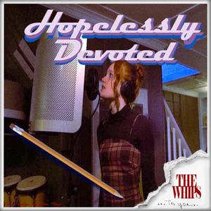 Hopelessly Devoted To You (feat. Lucy Brock)