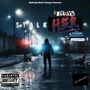 Stalk (HER) (Explicit)