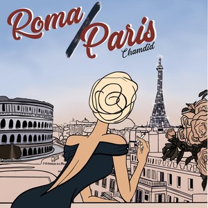 Roma / Paris (Explicit)