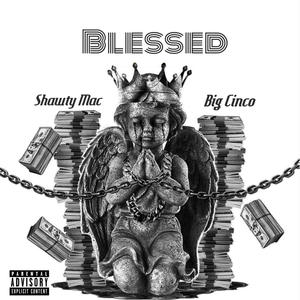 Blessed (feat. Big Cinco) [Explicit]